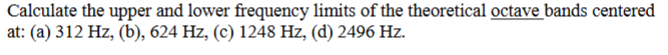 Calculate the upper and lower frequency limits of