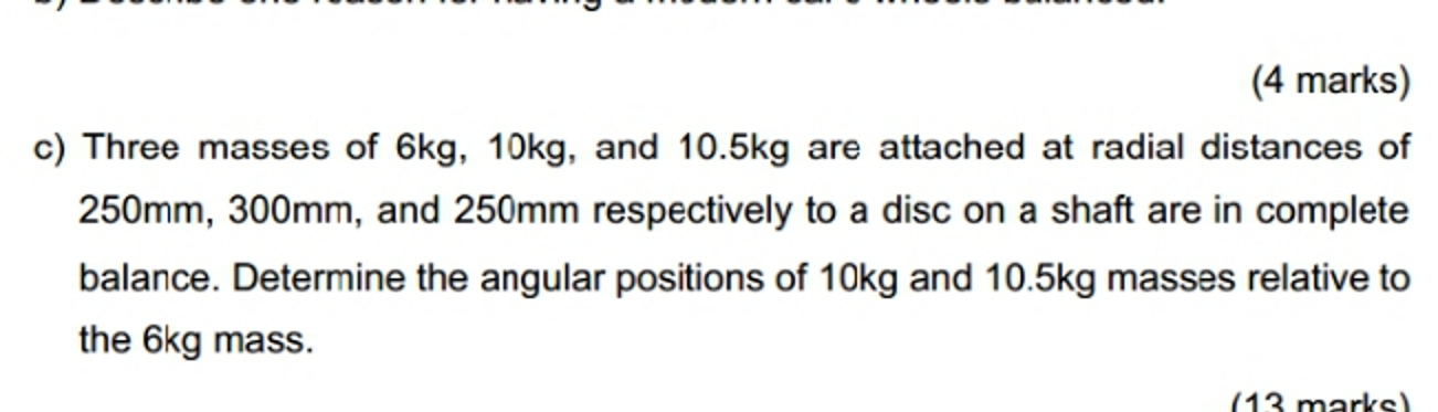 Three masses of 6 k g , 1 0 k g , and 1 0 . 5 kg