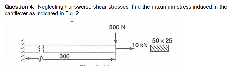 Question 4 . Neglecting transwerse shear