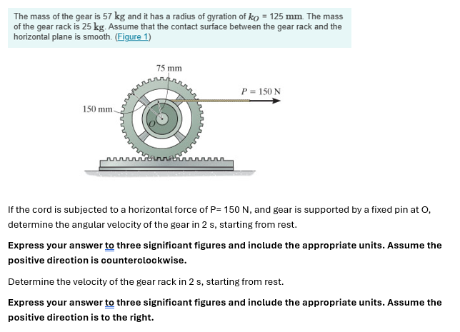 The mass of the gear is 5 7 kg and it has a