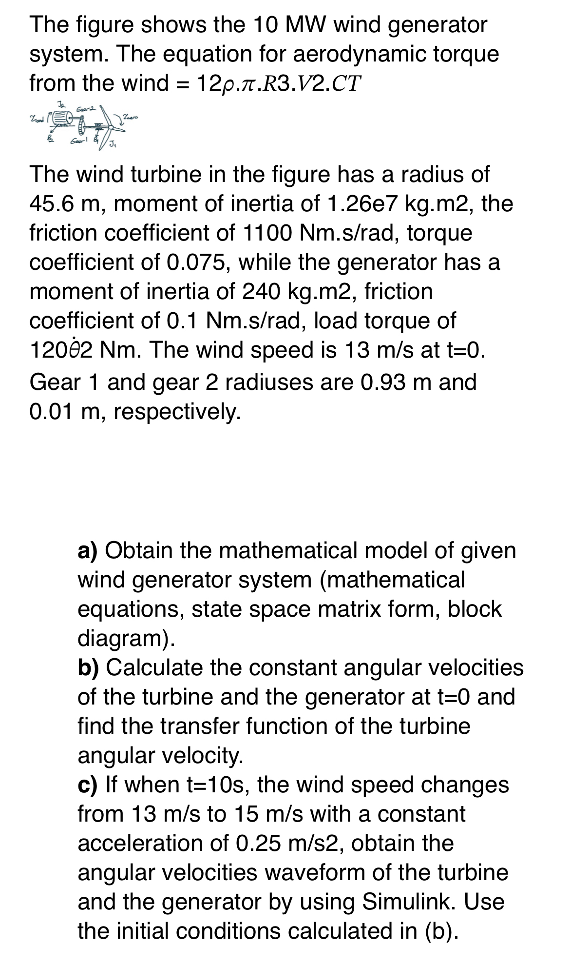 The figure shows the 1 0 MW wind generator