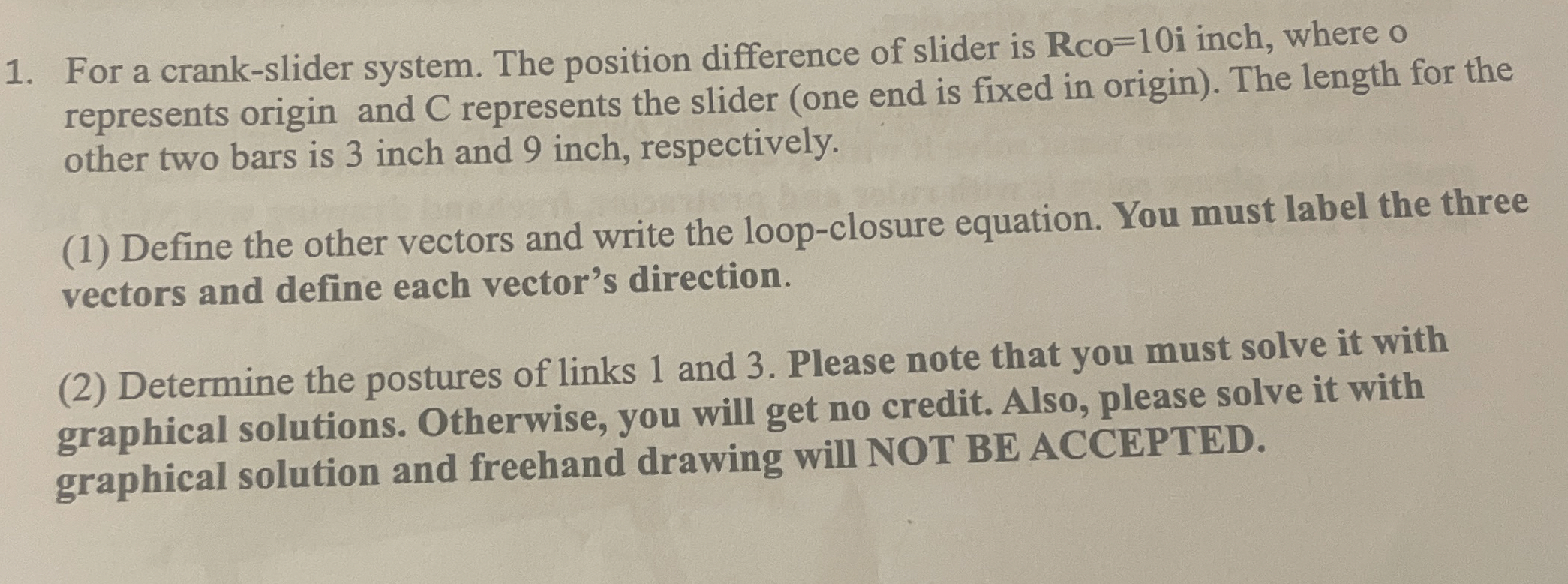 For a crank - slider system. The position