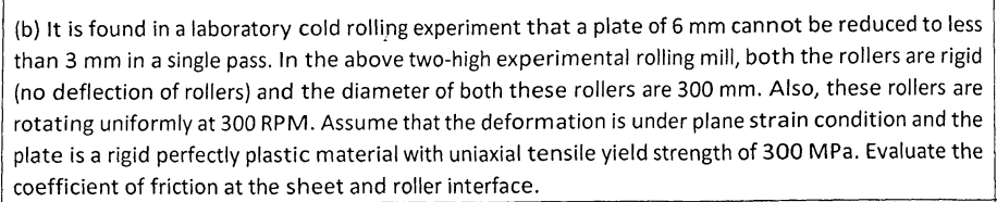 ( b ) It is found in a laboratory cold rolling