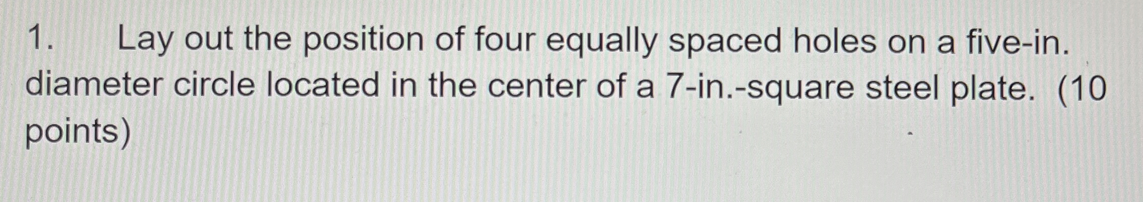 Lay out the position of four equally spaced holes