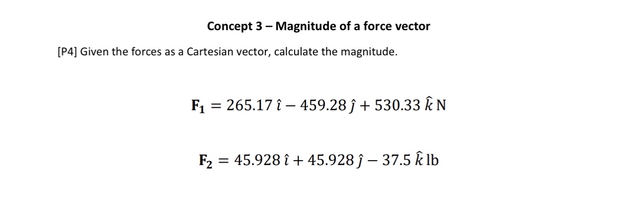 Concept 3 - Magnitude of a force vector [ P 4 ]