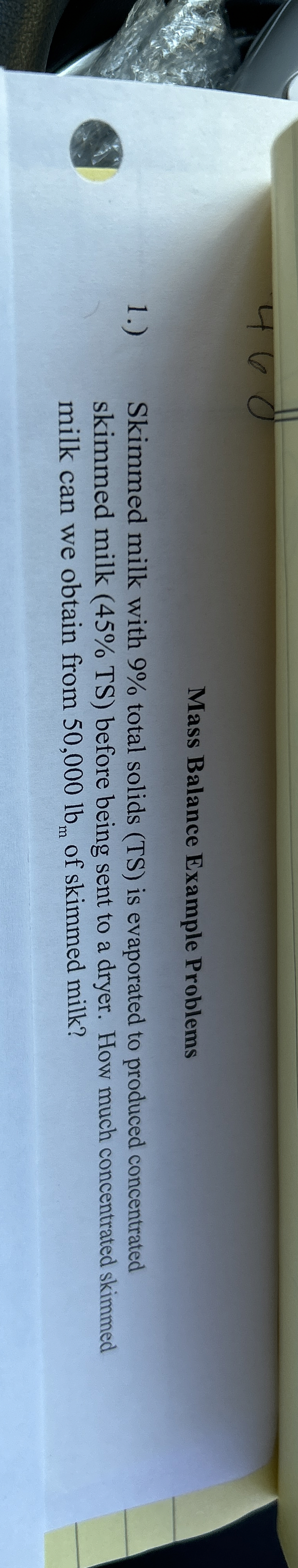 Mass Balance Example Problems 1 . ) Skimmed milk