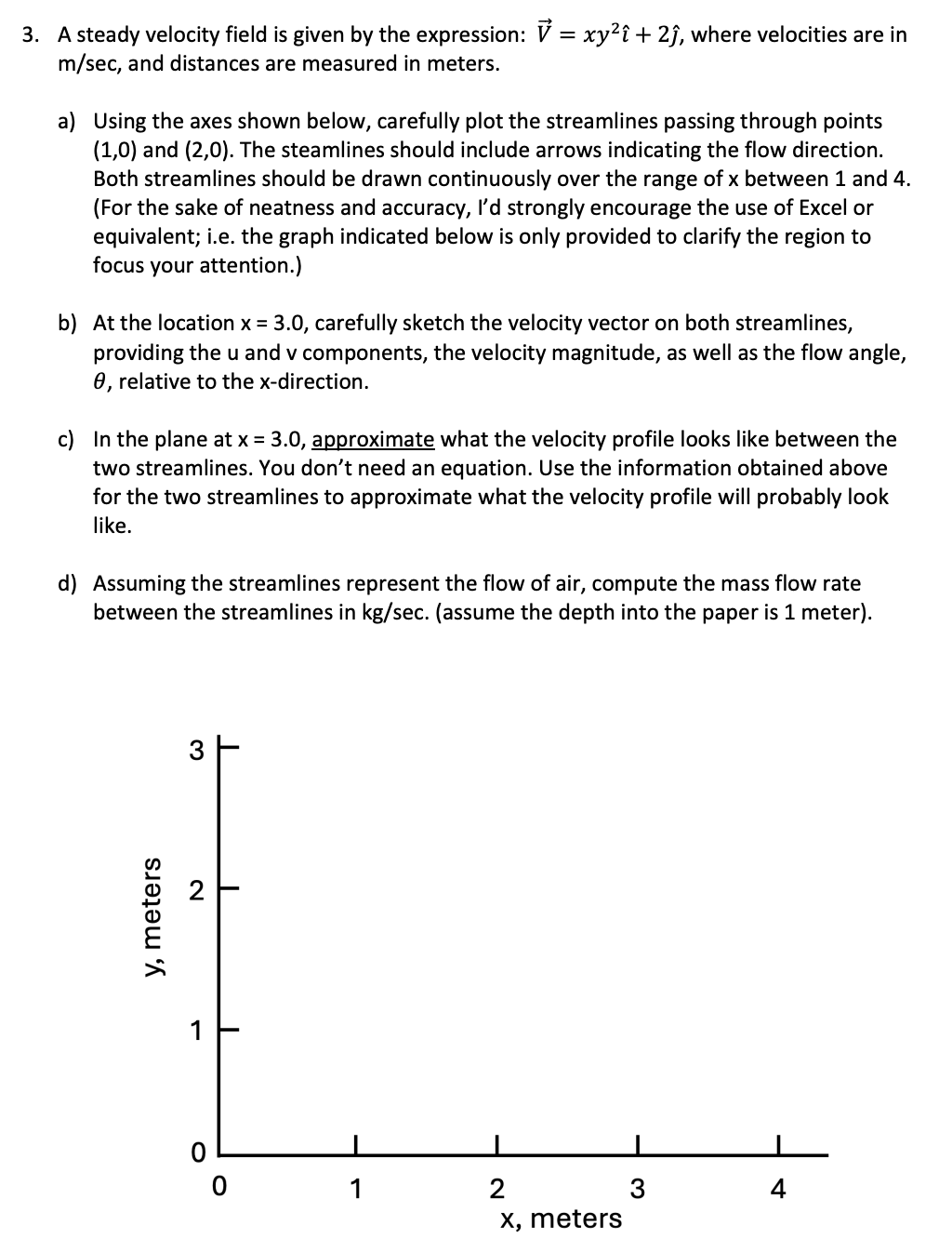 3 . A steady velocity field is given by the