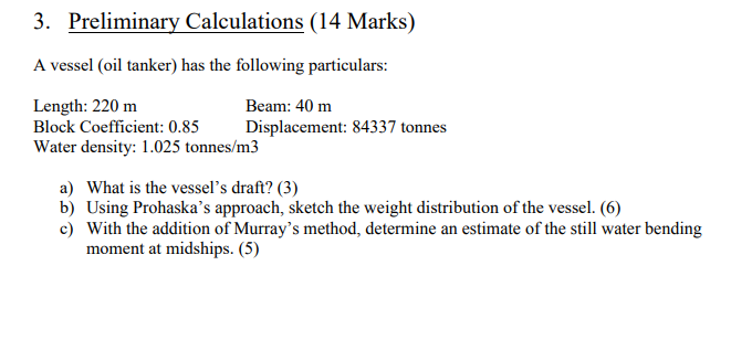 3 . Preliminary Calculations ( 1 4 Marks ) A