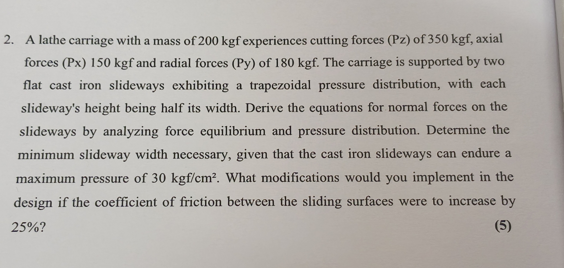 A lathe carriage with a mass of 2 0 0 kgf