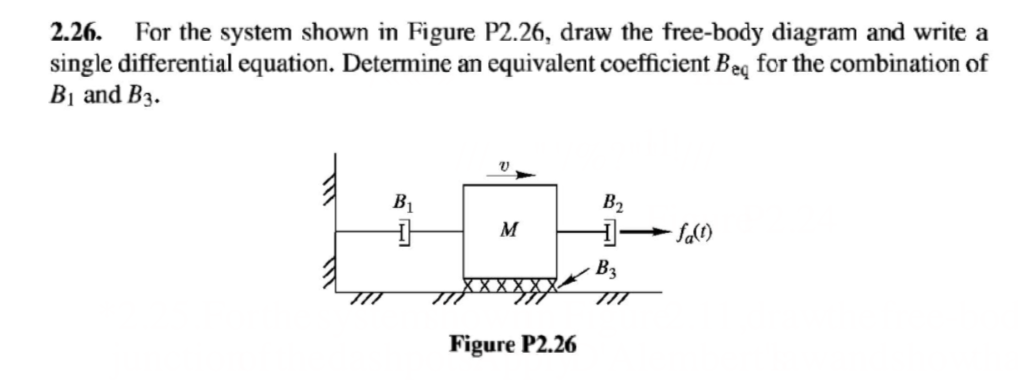 2 . 2 6 . For the system shown in Figure P 2 . 2