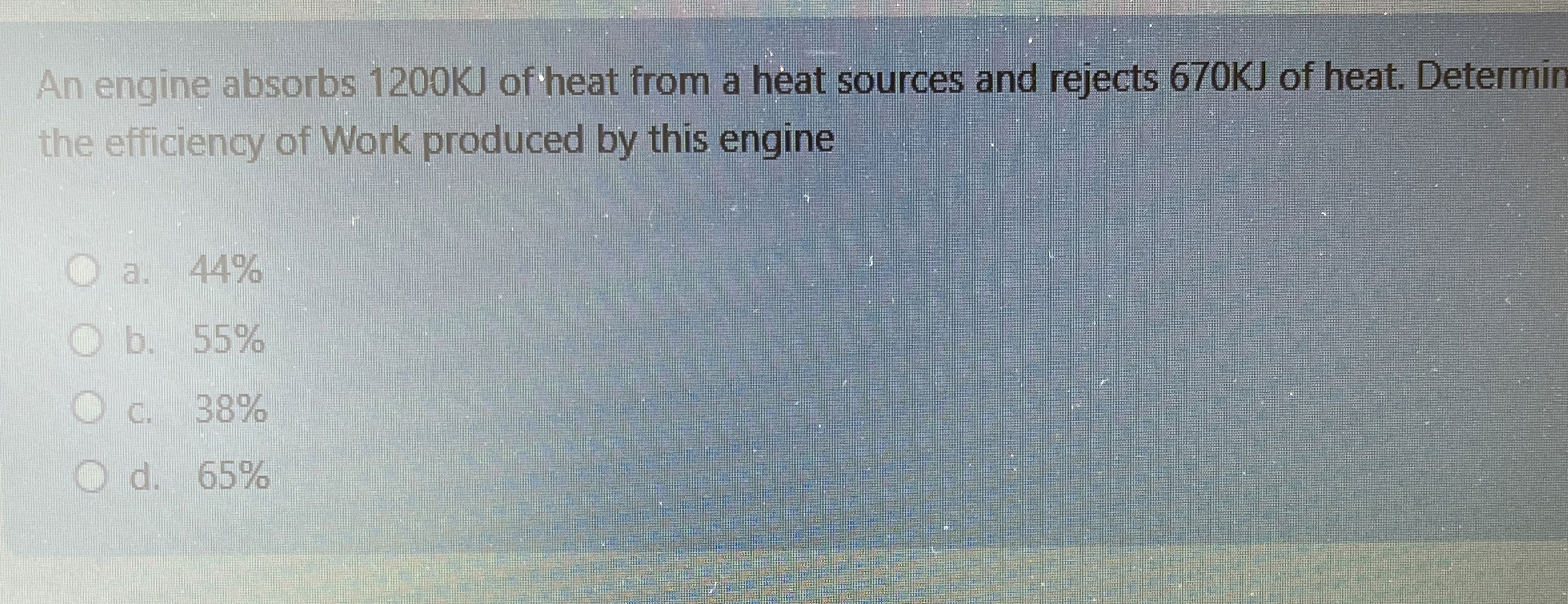 An engine absorbs 1 2 0 0 KJ of heat from a heat