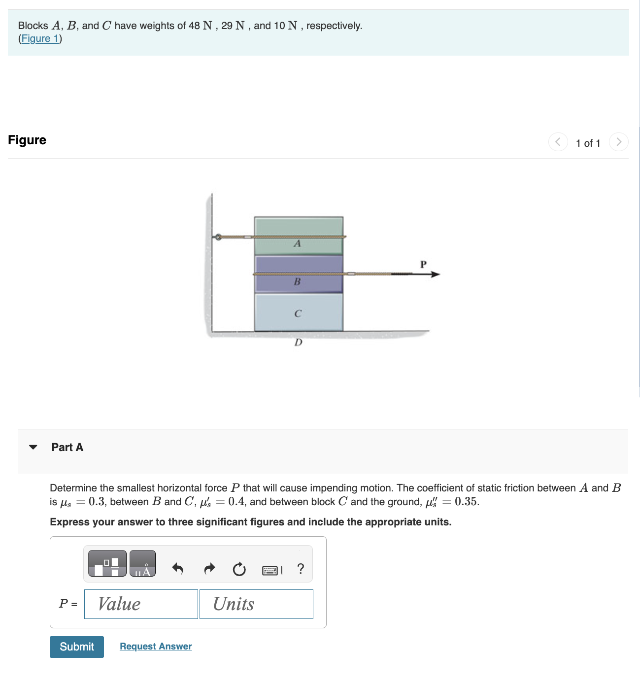 Blocks A , B , and C have weights of 4 8 N , 2 9
