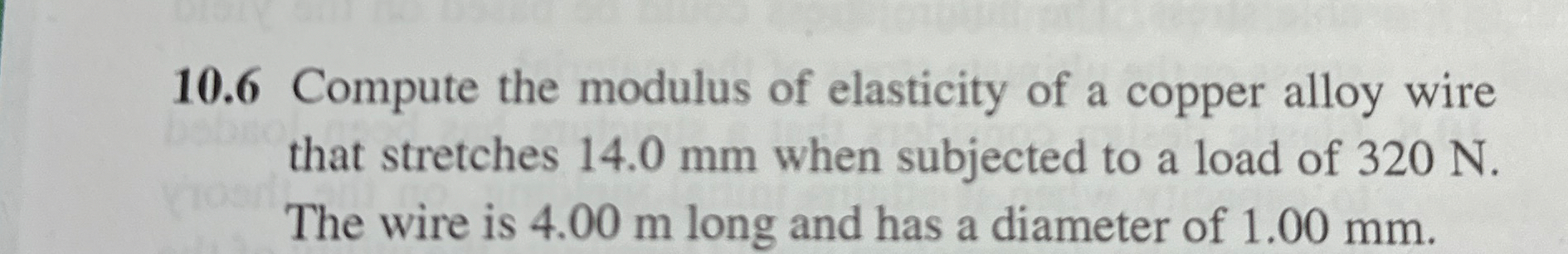 1 0 . 6 Compute the modulus of elasticity of a
