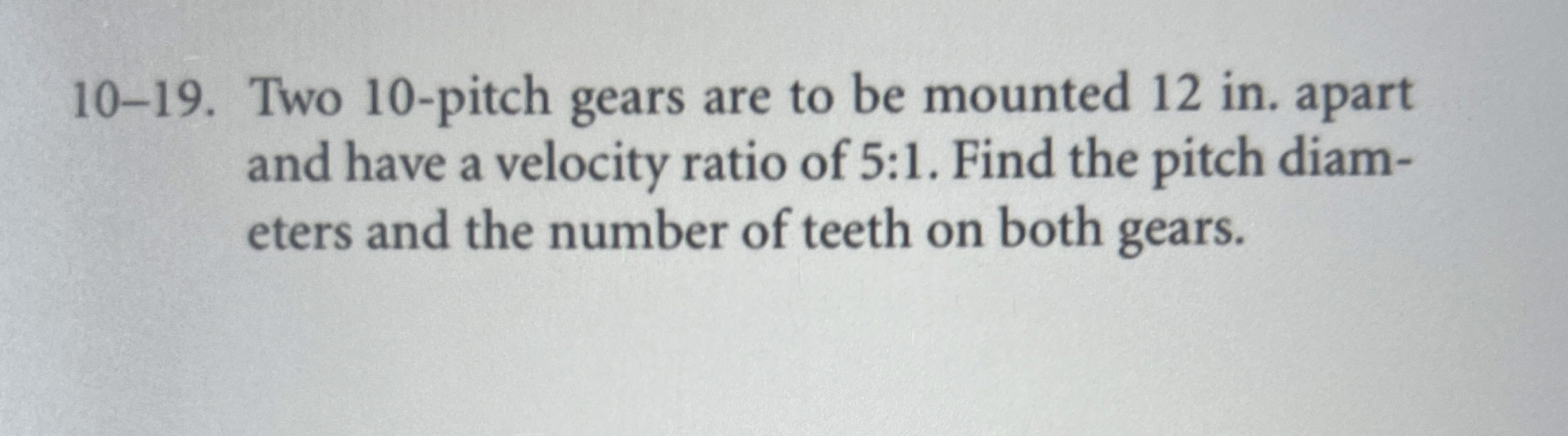 1 0 - 1 9 . Two 1 0 - pitch gears are to be