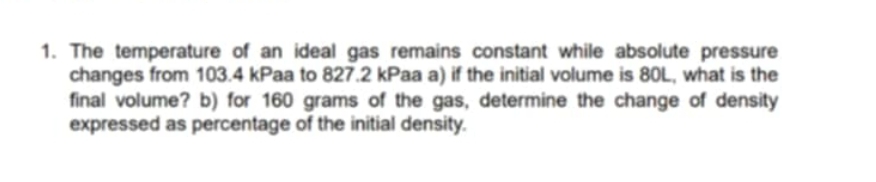 The temperature of an ideal gas remains constant