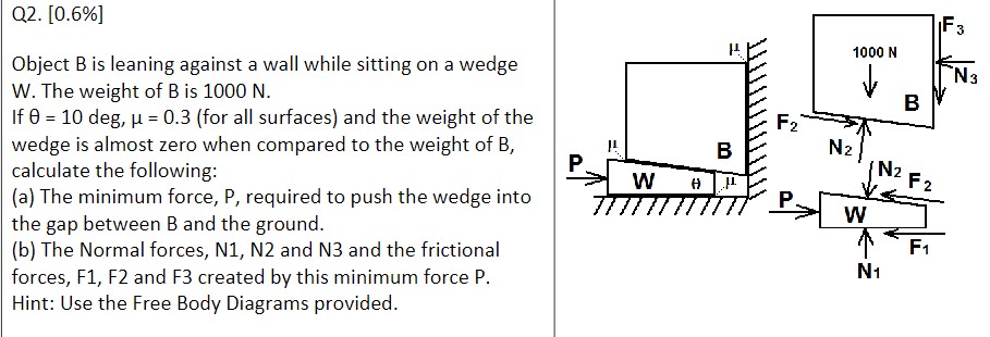 Q 2 . [ 0 . 6 \ % ] Object \ ( B \ ) is leaning