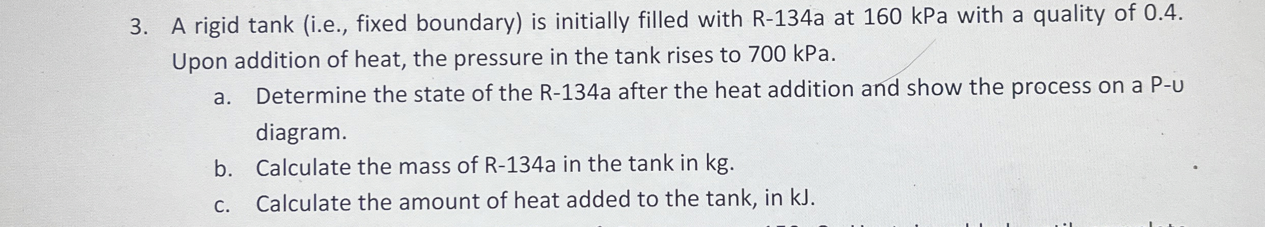 A rigid tank ( i . e . , fixed boundary ) is