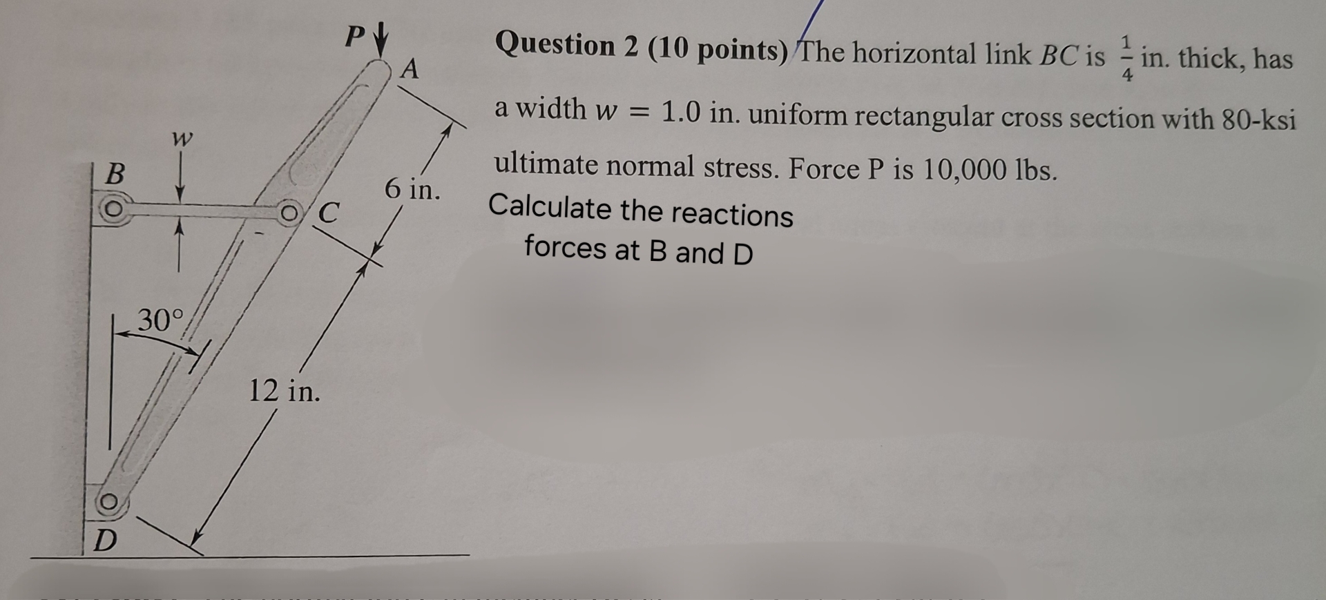 Question 2 ( 1 0 points ) The horizontal link B C