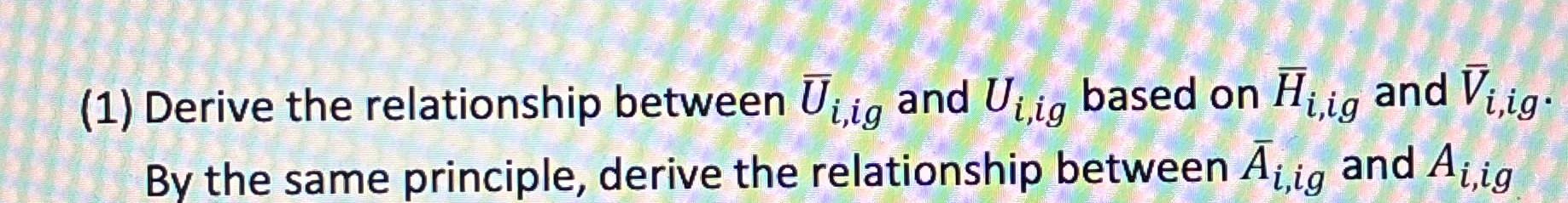 ( 1 ) Derive the relationship between ? b a r ( U