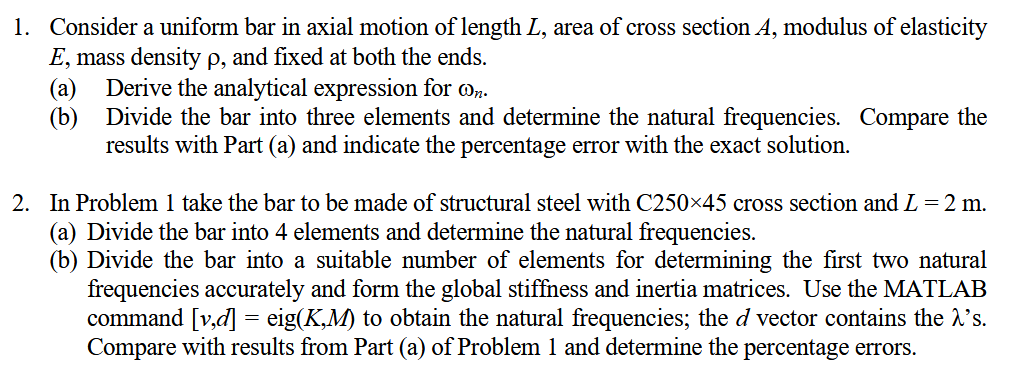 In Problem 1 take the bar to be made of