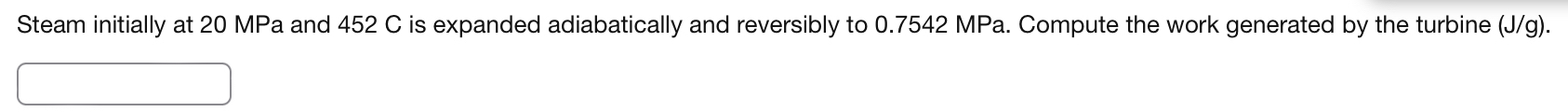 Steam initially at 2 0 MPa and 4 5 2 C is