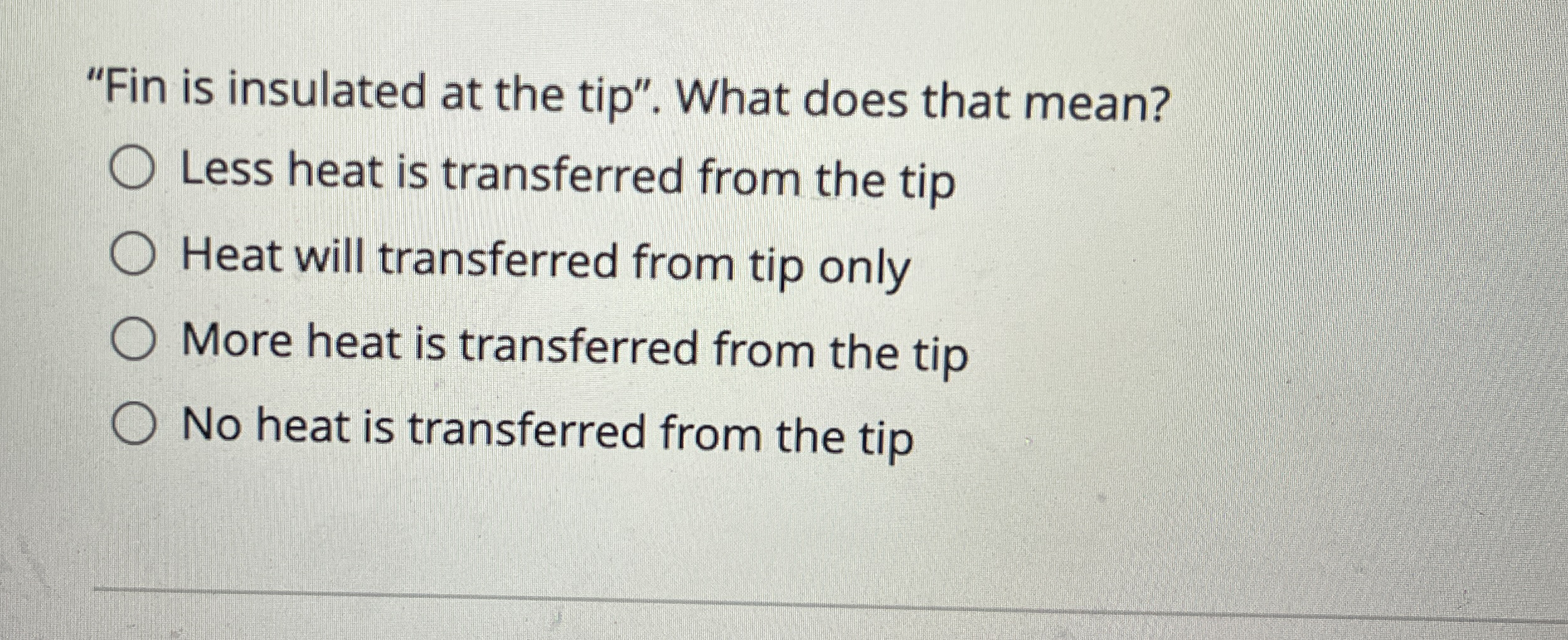 "Fin is insulated at the tip". What does that