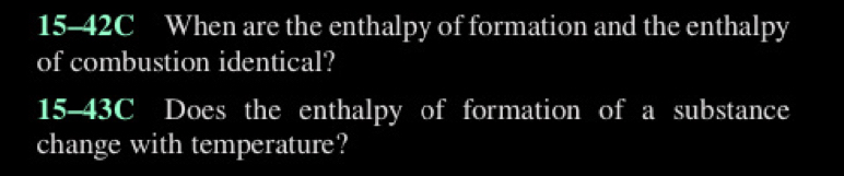 1 5 - 4 2 C When are the enthalpy of formation