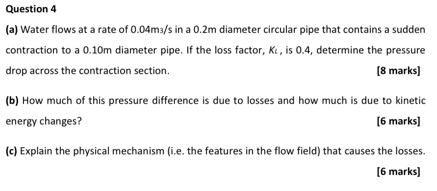 Question 4 ( a ) Water flows at a rate of 0 . 0 4