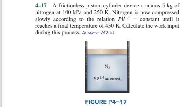 4 - 1 7 A frictionless piston - cylinder device