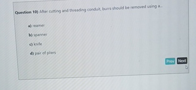 Question 1 0 ) After cutting and threading