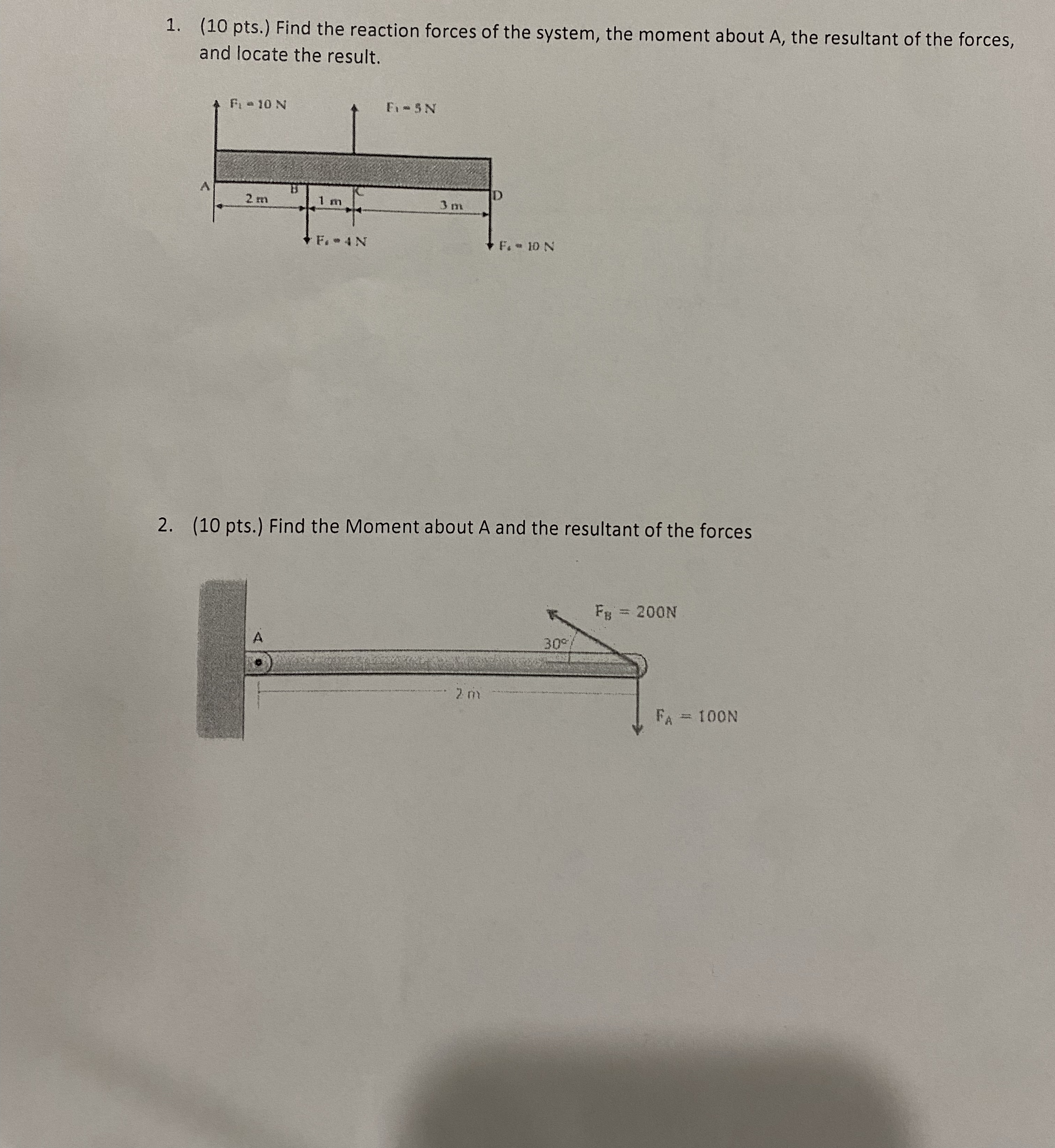 ( 1 0 pts . ) Find the reaction forces of the