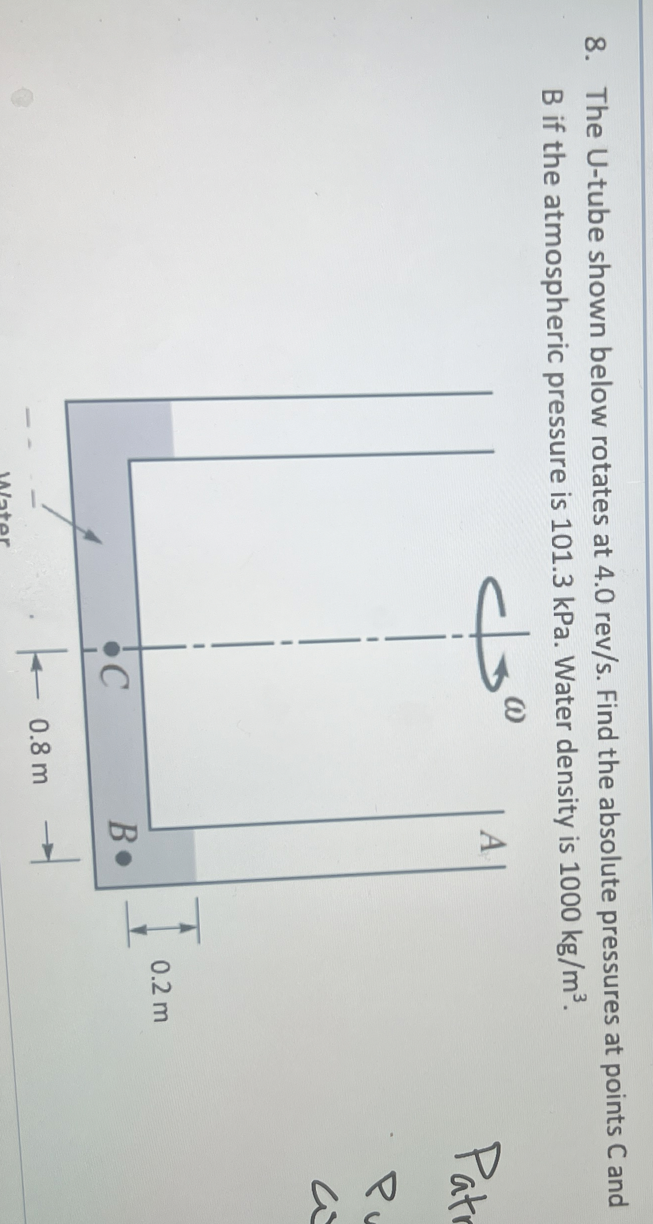 The U - tube shown below rotates at 4 . 0 r e v s