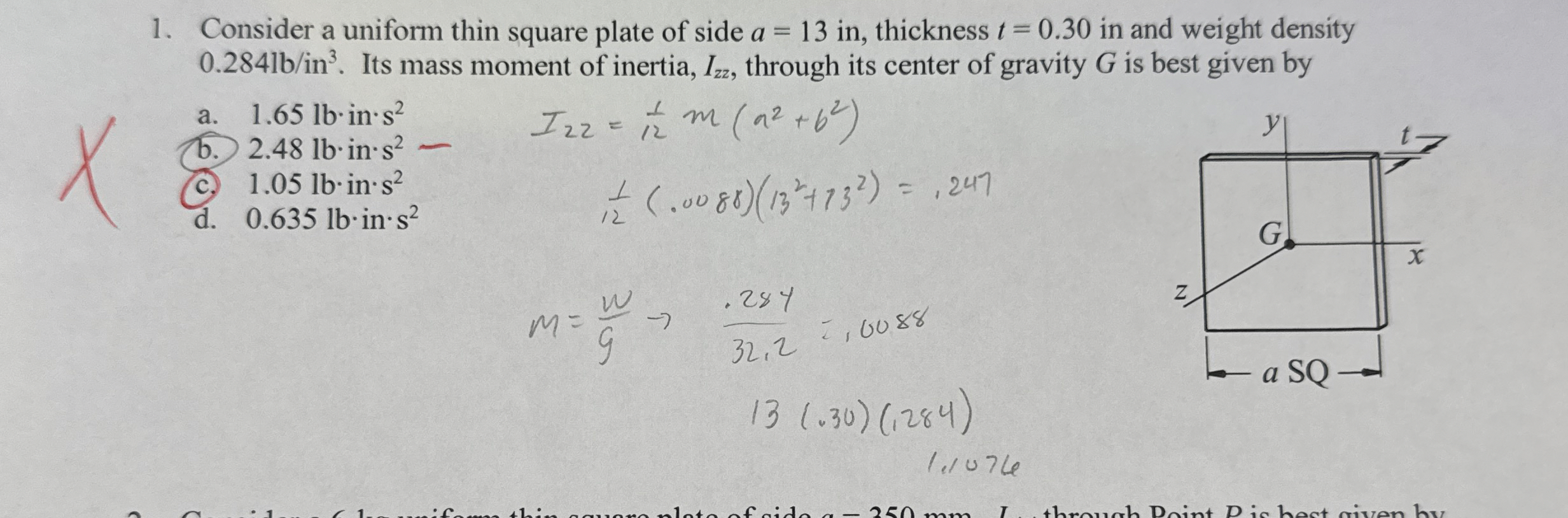 Consider a uniform thin square plate of side a =