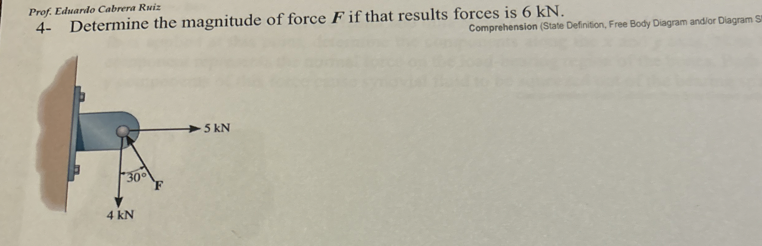 Prof. Eduardo Cabrera Ruiz 4 - Determine the