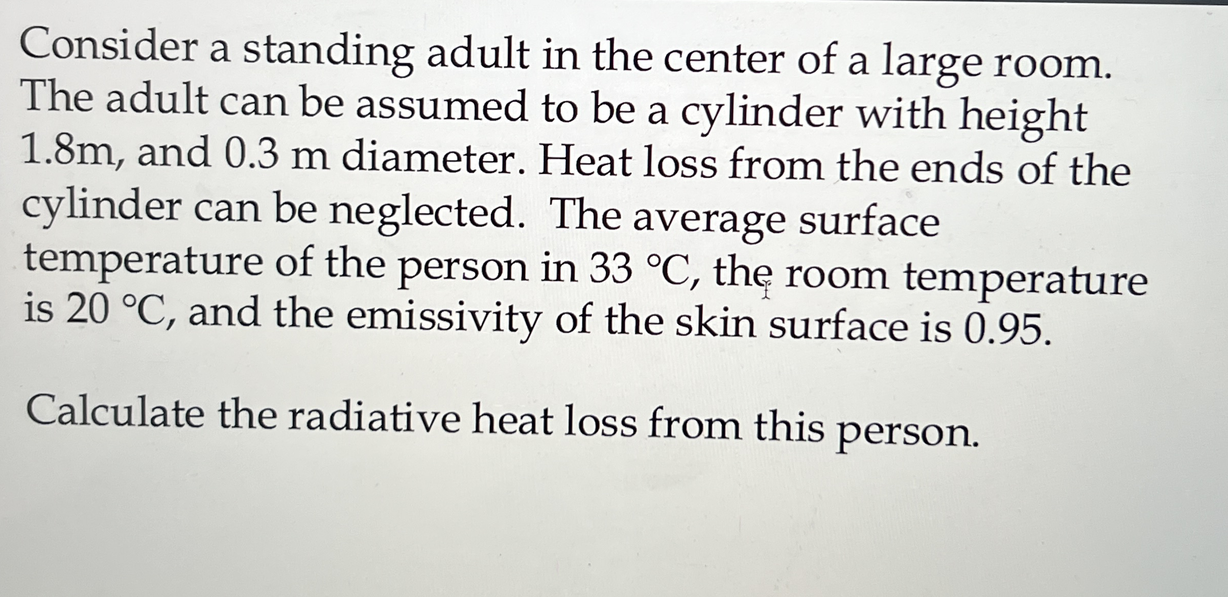 Consider a standing adult in the center of a