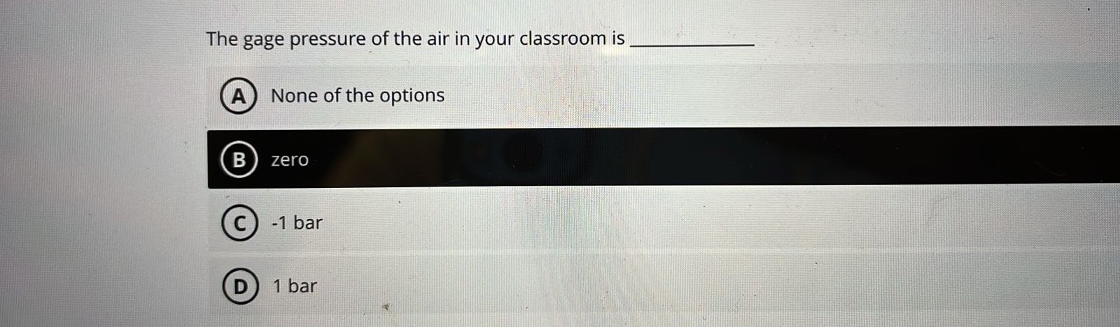 The gage pressure of the air in your classroom is