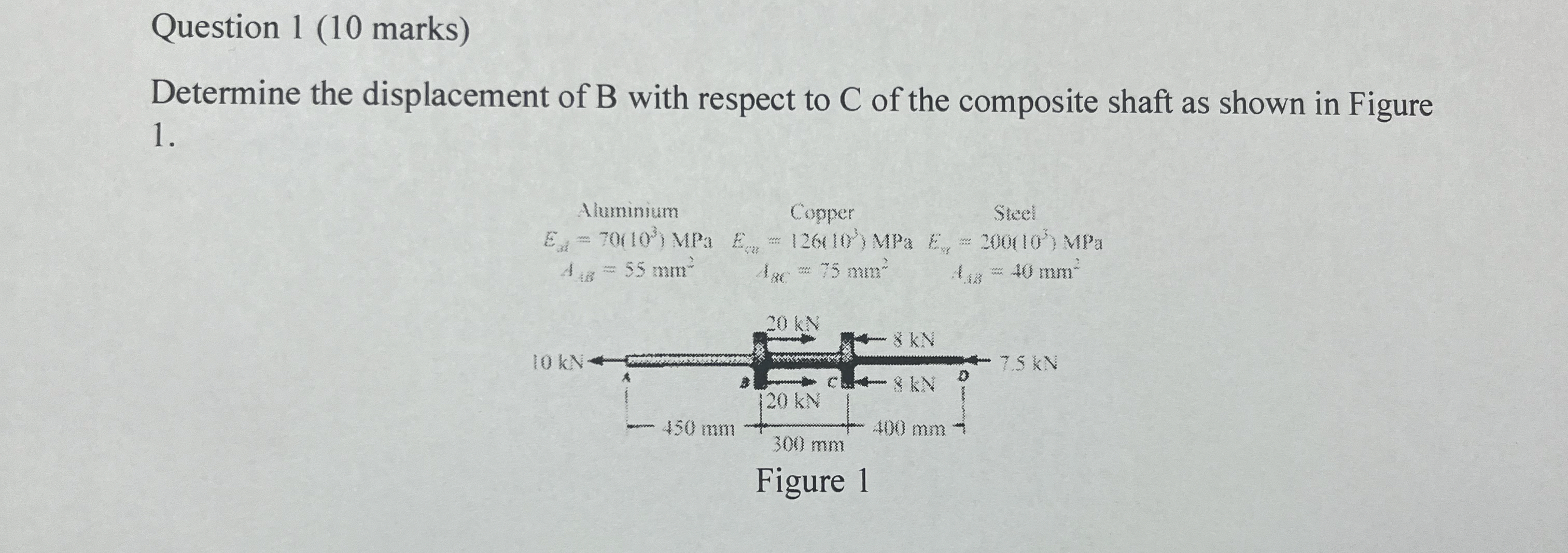 Question 1 ( 1 0 marks ) Determine the
