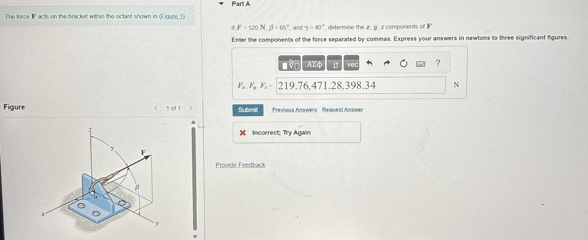 The force F acts on the bracket within the octant