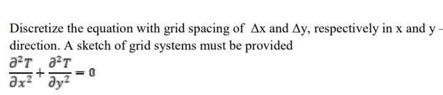 Discretize the equation with grid spacing of x