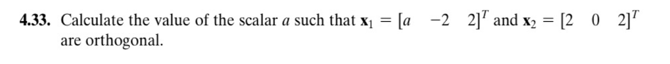 4 . 3 3 . Calculate the value of the scalar a