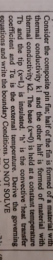 Consider the composite pin fin; half of the fin