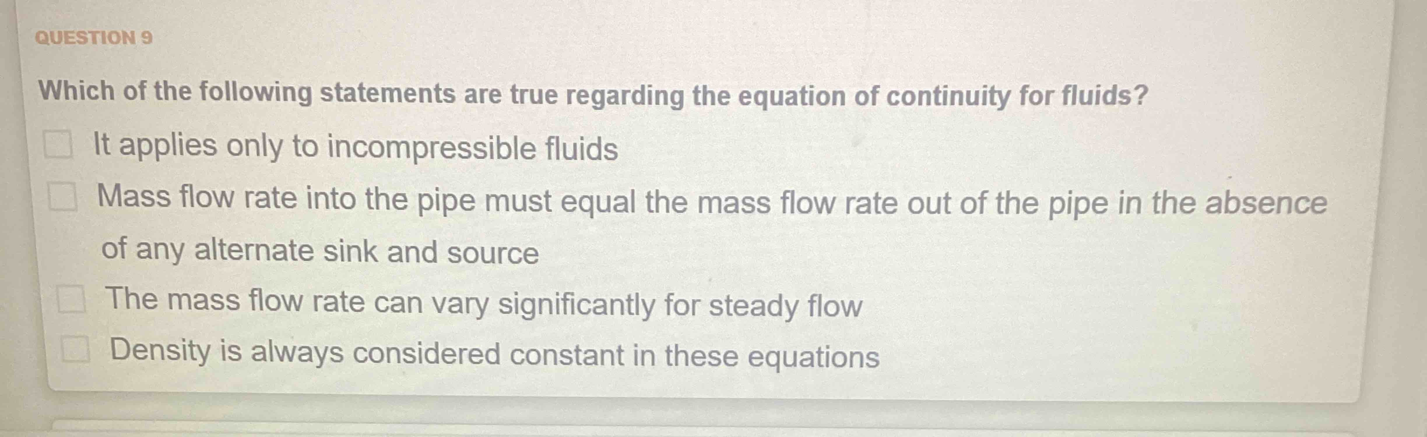 QUESTION 9 Which of the following statements are