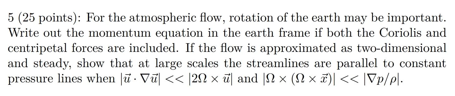 5 ( 2 5 points ) : For the atmospheric flow,