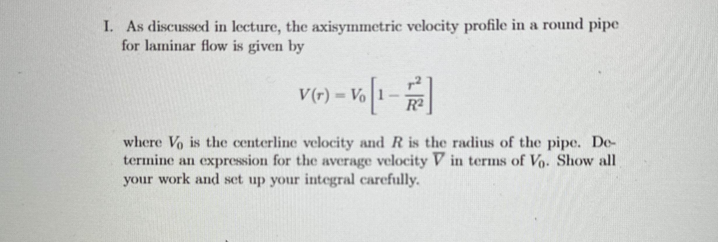 I. As discussed in lecture, the axisymmetric