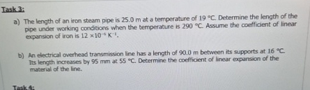 Task 3 : a ) The length of an iron steam pipe is