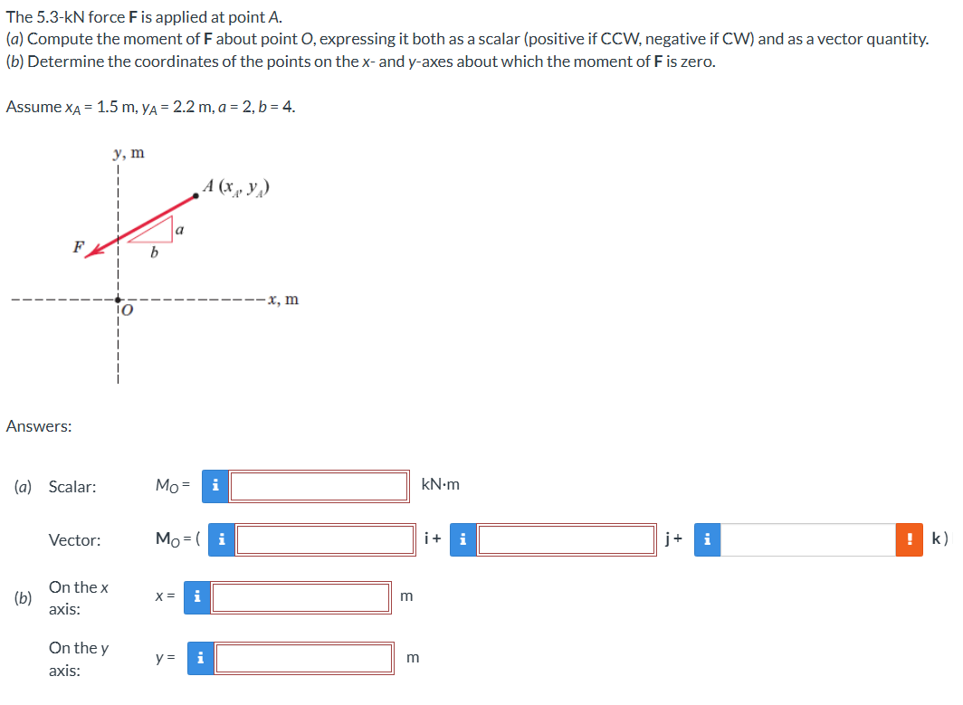 The 5 . 3 - k N force F is applied at point A . (
