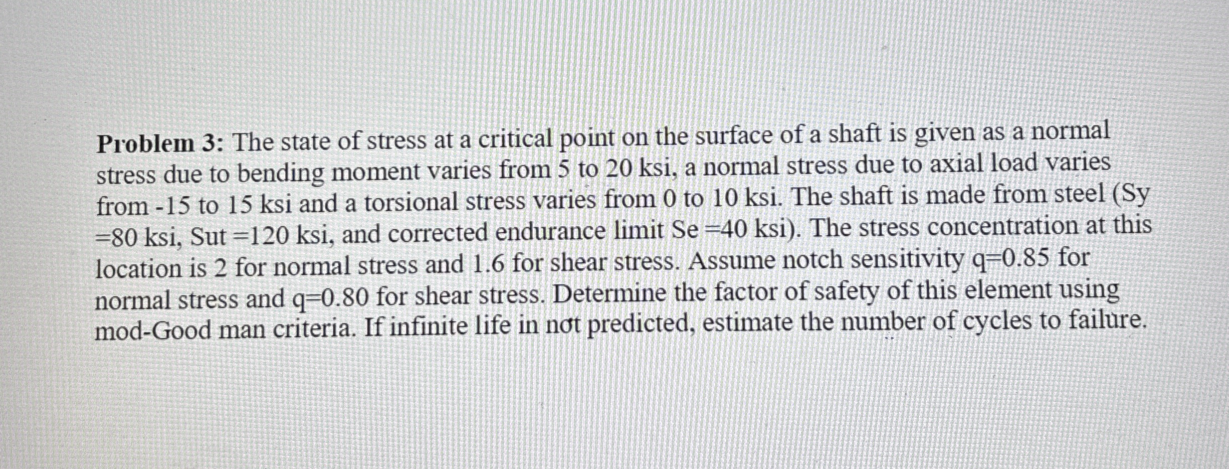 Problem 3 : The state of stress at a critical