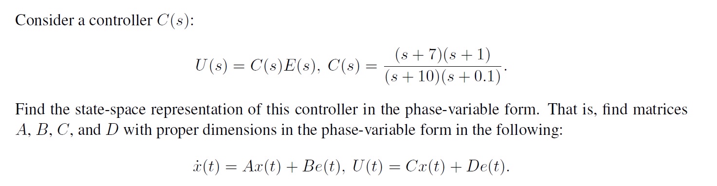 Consider a controller C ( s ) : U ( s ) = C ( s )