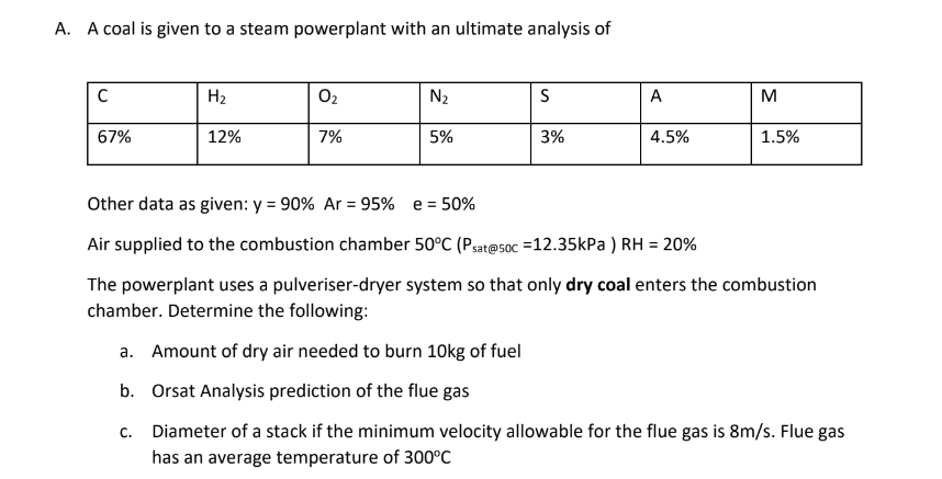 A . A coal is given to a steam powerplant with an