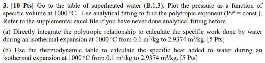 Pts ] Go to the table of superheated water ( B .